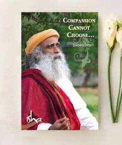 Compassion Cannot Choose