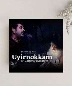 Uyirnokkam - Life - A Purpose Unto Itself (MP3 Music)